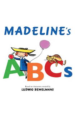 Madeline's ABCs - Ludwig Bemelmans