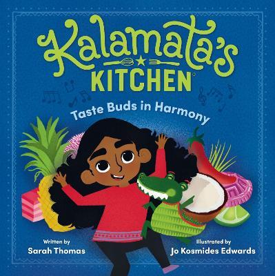Kalamata's Kitchen: Taste Buds in Harmony - Sarah Thomas