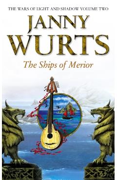 The Ships of Merior (the Wars of Light and Shadow, Book 2) - Janny Wurts