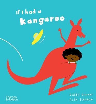If I Had a Kangaroo - Gabby Dawnay
