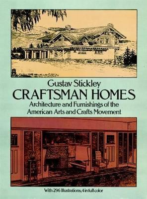 Craftsman Homes - Gustav Stickley