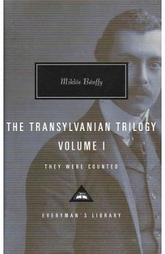 Coperta cărții 'The Transylvanian Trilogy, Volume I: They Were Counted; Introduction by Hugh Thomas - Miklos Banffy'