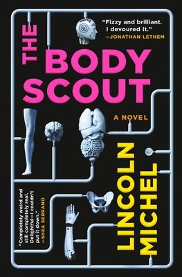 The Body Scout - Lincoln Michel