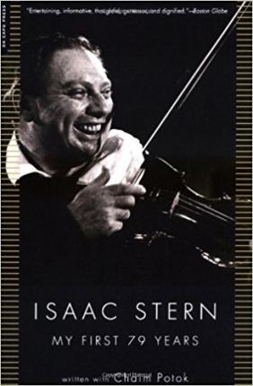 My First 79 Years - Isaac Stern