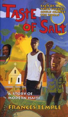 Taste of Salt: A Story of Modern Haiti - Frances Temple