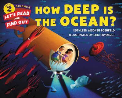 How Deep Is the Ocean? - Kathleen Weidner Zoehfeld
