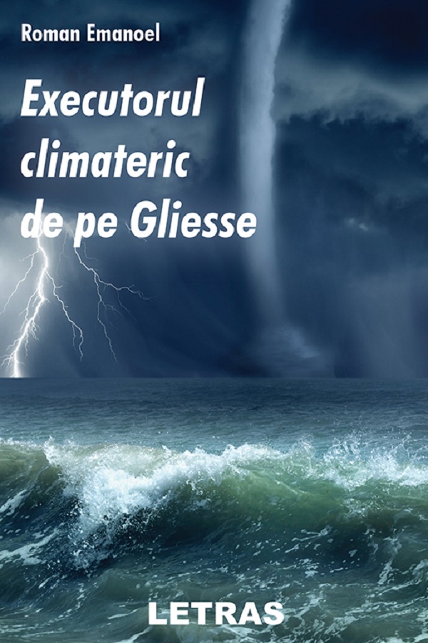 eBook Executorul climateric de pe Gliesse - Roman Emanoel