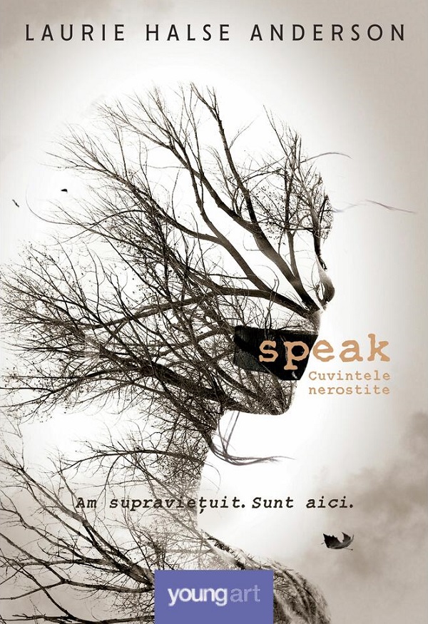 Speak. Cuvintele nerostite - Laurie Halse Anderson