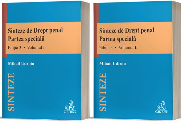 Sinteze de drept penal. Partea speciala Vol.1+Vol.2 Ed.3 - Mihail Udroiu