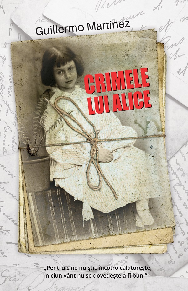 Crimele lui Alice - Guillermo Martinez