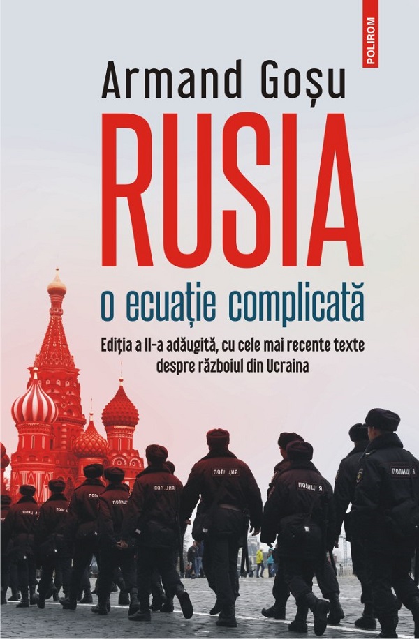 Rusia, o ecuatie complicata - Armand Gosu