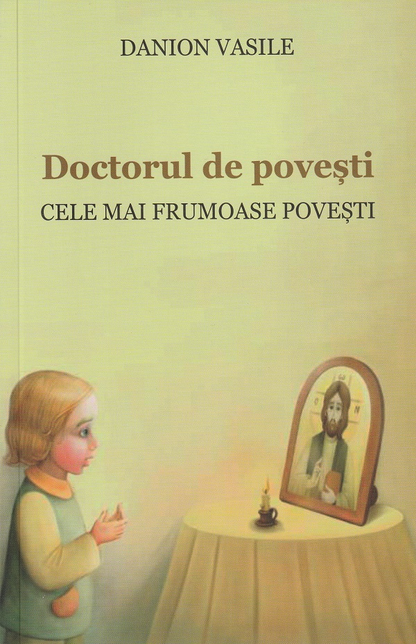 Doctorul de povesti Ed.2 - Danion Vasile