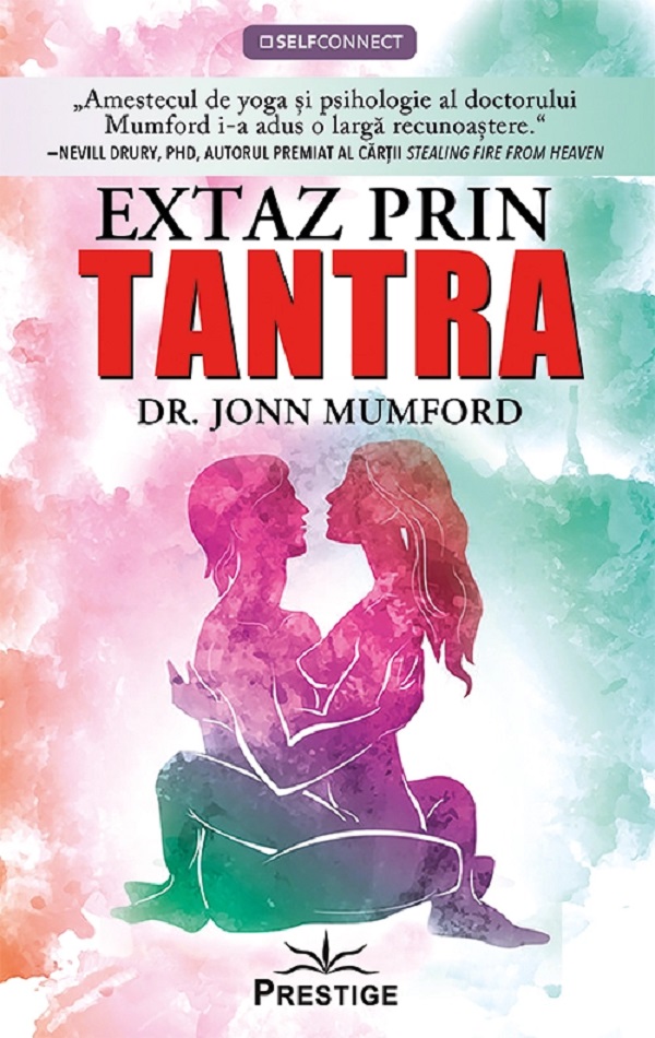 Extaz prin Tantra - Dr. Jonn Mumford