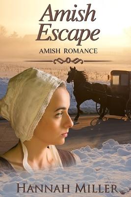 Amish Escape - Hannah Miller