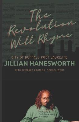 The Revolution Will Rhyme: With remarks from Dr. Cornel West - Cornel West