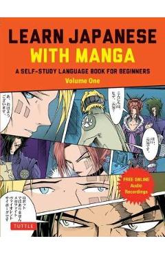 Poza produsului Learn Japanese with Manga Volume One: A Self-Study Language Book for Beginners - Learn to Speak, Read and Write Japanese Quickly Using Manga Comics! ( - Marc Bernabe