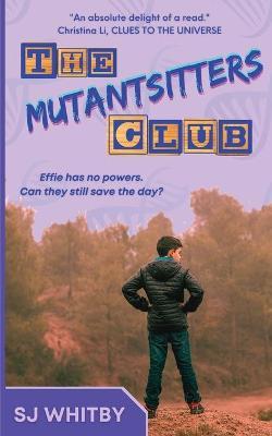 The Mutantsitters Club - Sj Whitby