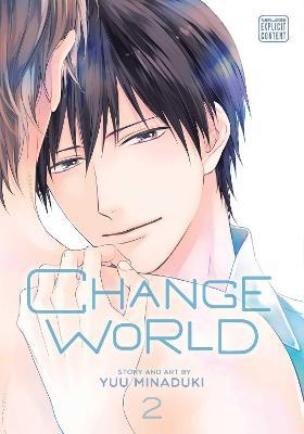 Change World, Vol. 2: Volume 2 - Yuu Minaduki