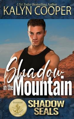 Shadow in the Mountain - Kalyn Cooper