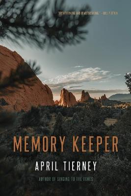 Memory Keeper: Poems - April Tierney