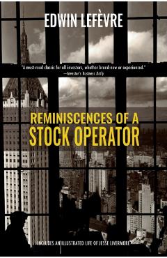 Reminiscences of a Stock Operator (Warbler Classics) - Edwin Lefèvre