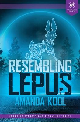 Resembling Lepus - Amanda Kool