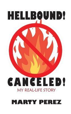 Hellbound! Canceled! - Marty Perez