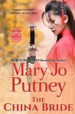 The China Bride - Mary Jo Putney