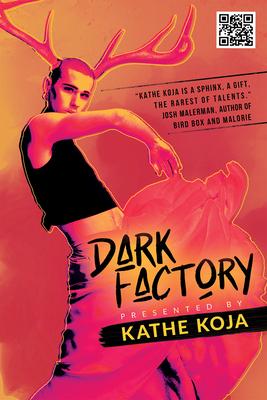 Dark Factory - Kathe Koja