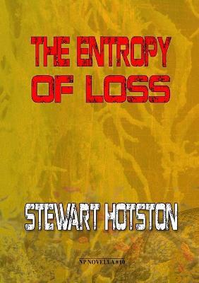 The Entropy of Loss - Stewart Hotston