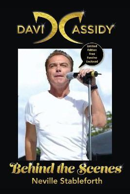 David Cassidy: Behind the Scenes Limited Edition Fanzine Enclosed - Neville Stableforth