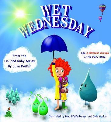 Wet Wednesday - Julia Doskar