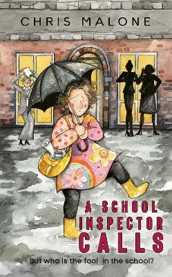 A School Inspector Calls: But Who is the Fool in the School? - Chris Malone