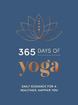 365 Days of Yoga: Daily Guidance for a Healthier, Happier You - Summersdale