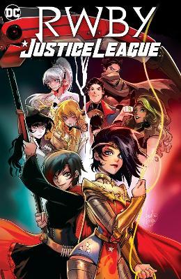 Rwby/Justice League - Marguerite Bennett