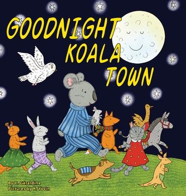 Goodnight Koala Town - C. G�raldine