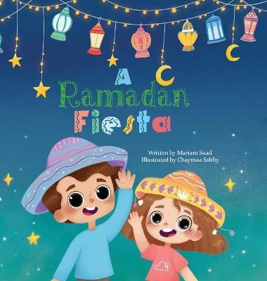 A Ramadan Fiesta - Mariam Saad