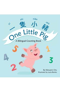One Little Pig (A bilingual children's book in English, Chinese and Pinyin) A Dual Language book in Traditional Chinese - Maryann Chu