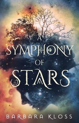 A Symphony of Stars - Barbara Kloss
