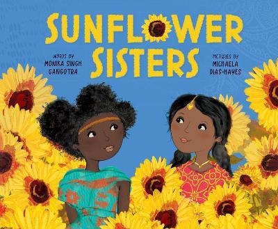 Sunflower Sisters - Monika Singh Gangotra