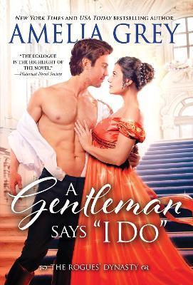 A Gentleman Says I Do - Amelia Grey