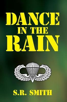 Dance in the Rain - S. R. Smith