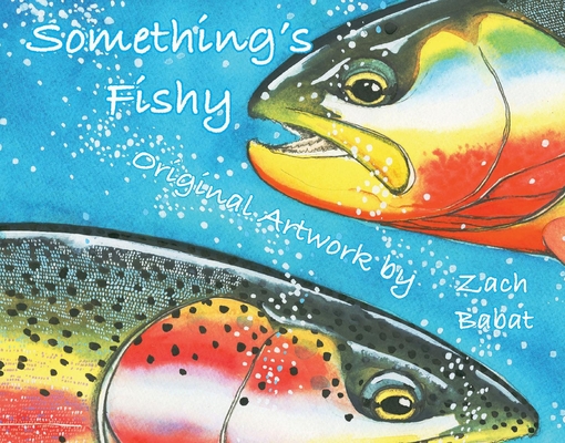 Something's Fishy - Zach Babat
