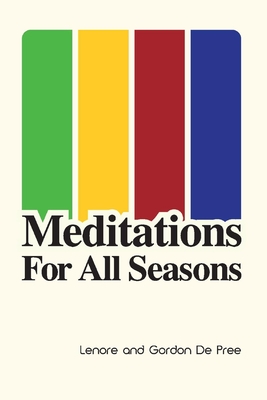 Meditations for All Seasons - Lenore De Pree