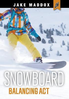 Snowboard Balancing ACT - Jake Maddox
