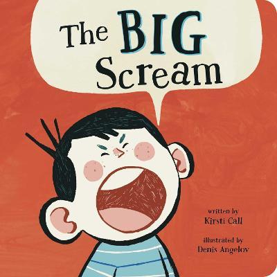 The Big Scream - Kirsti Call
