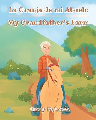 La Granja de mi Abuelo - My Grandfather's Farm - Nancy Figueroa