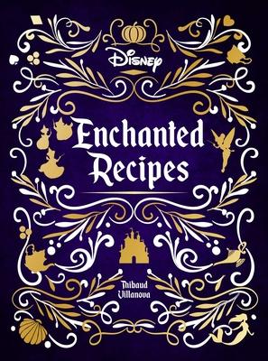 Disney Enchanted Recipes Cookbook - Insight Editions