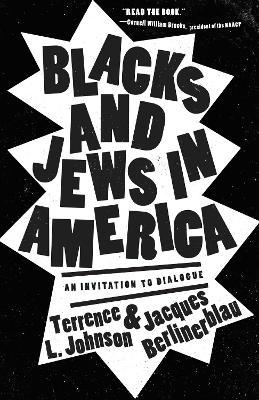 Blacks and Jews in America: An Invitation to Dialogue - Terrence L. Johnson
