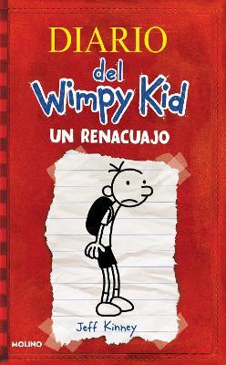 Un Renacuajo / Diary of a Wimpy Kid - Jeff Kinney